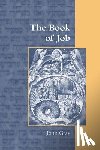 Gray, Fellow John (Institute of Education University of London UK) - The Book of Job