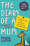 Lloyd, Fiona - Diary of a (Trying to be Holy) Mum