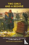 Burchell, Graham, Jackson, Rosie - Two Girls and a Beehive
