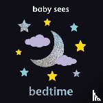  - Baby Sees: Bedtime