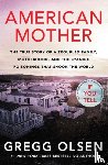 Olsen, Gregg - American Mother