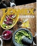 Cramby, Jonas - Tex-Mex From Scratch