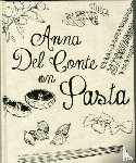 Del Conte, Anna - Anna Del Conte On Pasta