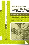 Wilson, Alasdair, Hildebrand, Diane - FRCS General Surgery Section 1: 500 SBAs and EMIs