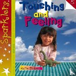 Dicker, Katie - Touching and Feeling