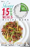 Cooknation - The Skinny 15 Minute Meals Recipe Book