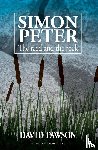 Pawson, David - Simon Peter: The Reed and the Rock