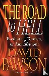 Pawson, David - The Road to Hell
