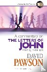 Pawson, David - A Commentary on the Letters of John