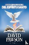 Pawson, David - Lo Que La Biblia Dice Acerca del Espiritu Santo