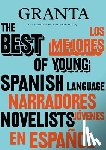Miles, Valerie - Granta 155: Best of Young Spanish-Language Novelists 2
