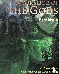Morris, Dave - Workshop of the Gods