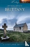 Mewes, Wendy - Brittany: A Cultural History