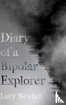 Newlyn, Lucy - Diary of a Bipolar Explorer