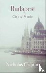 Clapton, Nicholas - Budapest - City of Music