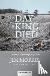 Morris, Jim - The Day the King Died