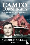 Skelly, George - The Cameo Conspiracy