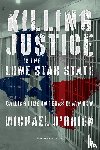 O'Brien, Michael - Killing Justice in the Lone Star State