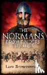 Brownworth, Lars - The Normans: From Raiders to Kings