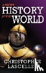 Lascelles, Christopher - A Short History of the World