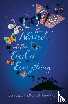 Millwood Hargrave, Kiran - The Island at the End of Everything
