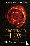 Shan, Darren - Archibald Lox Volume 1