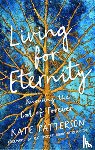 Patterson, Kate - Living for Eternity