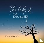 Patterson, Kate - The Gift of Blessing