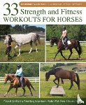 Ballou, Jec Aristotle - 33 Strength and Fitness Workouts for Horses