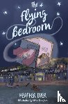 Dyer, Heather - The Flying Bedroom