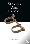 Best, G. M. - Slavery And Bristol