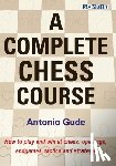 Gude, Antonio - A Complete Chess Course