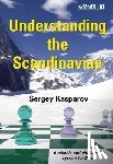 Kasparov, Sergey - Understanding the Scandinavian
