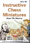 Ataman, Alper Efe - Instructive Chess Miniatures