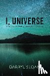 Sloan, Darryl - I, Universe