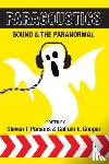 Parsons, Steven T., Cooper, Callum E. - Paracoustics: Sound & the Paranormal