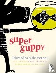 van de Vendel, Edward - Super Guppy