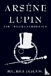 LeBlanc, Maurice - Arsene Lupin