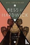 Derbyshire, Wyn - Bess of Hardwick