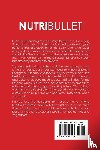 Shaw, Stephanie - Nutribullet Recipe Book