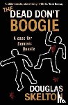 Skelton, Douglas - The Dead Don't Boogie