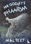 Peet, Mal - Mr Godley's Phantom