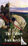 Krylov, Ivan Andreyevich - Fables of Ivan Krylov