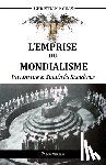 Rouas, Christian - L'Emprise du Mondialisme - Initiation & Societes Secretes