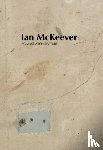 McKeever, Ian, Prince, Mark, McClean, Violet, Hubbard, Sue - Ian McKeever – Against Architecture