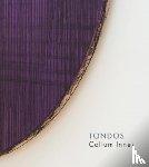 Innes, Callum, de Chassey, Eric - Callum Innes – Tondos