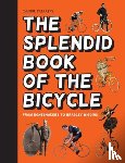 Tatarsky, Daniel - The Splendid Book of the Bicycle