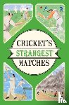 Ward, Andrew - Cricket's Strangest Matches