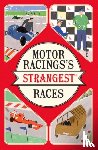 Tibballs, Geoff - Motor Racing's Strangest Races