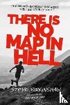 Birkinshaw, Steve - There is No Map in Hell